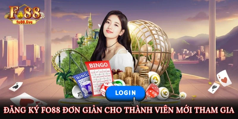 Đăng Ký FO88 Đơn Giản Cho Thành Viên Mới Tham Gia 